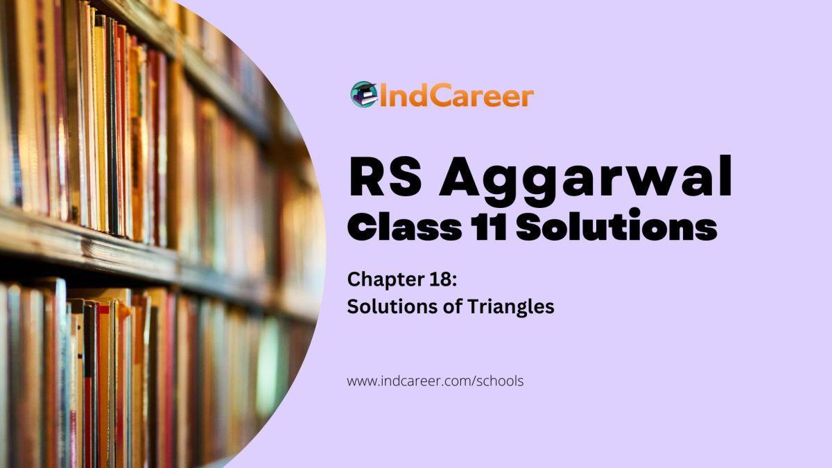 RS Aggarwal Solutions for 11th Class Maths Chapter 18-Solutions of Triangles