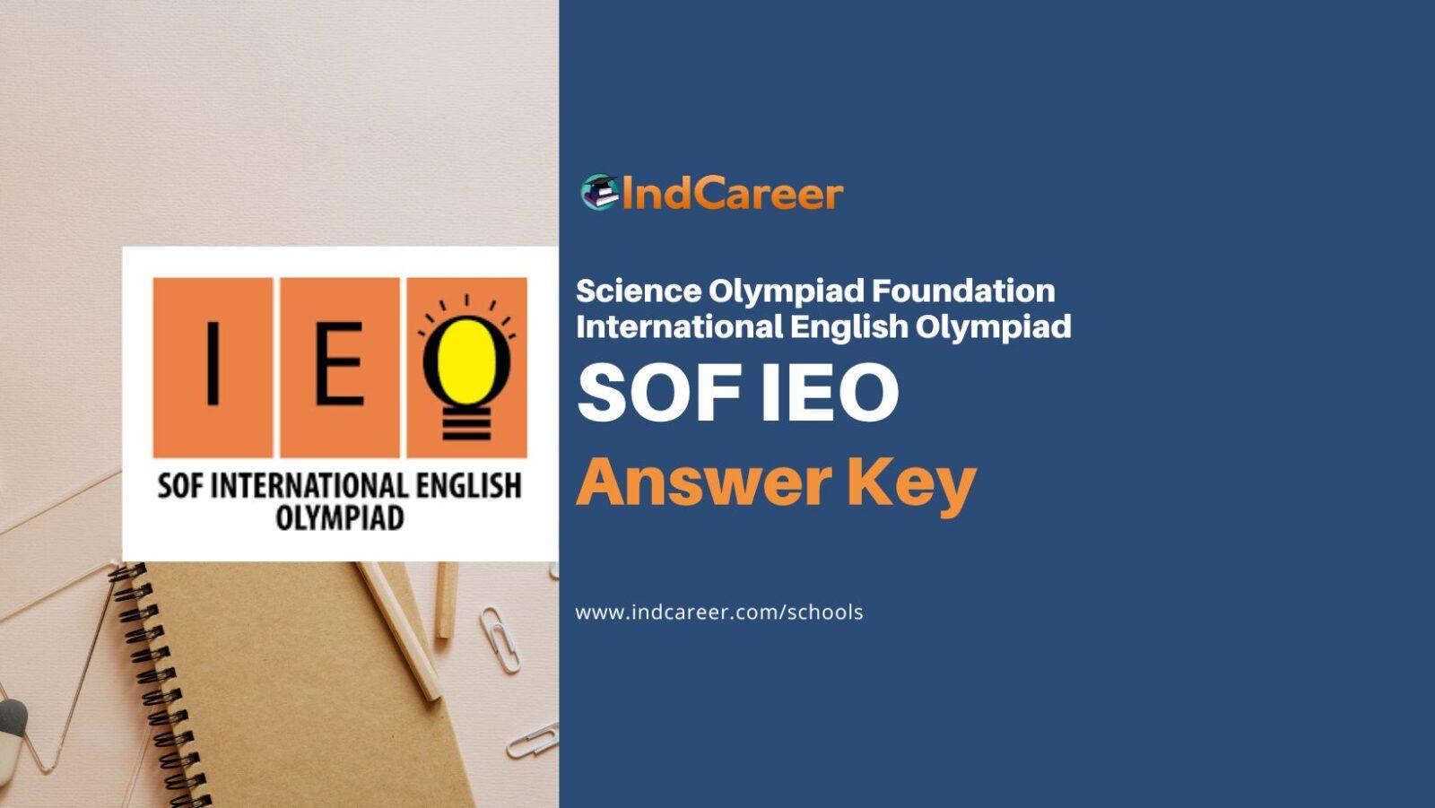 SOF IEO 2024 Answer Key: Download Answers - IndCareer Schools