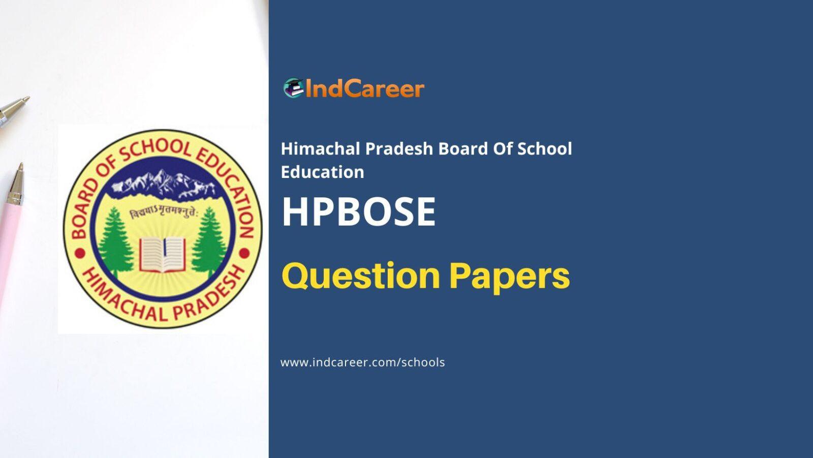 HPBOSE Previous Year Question Papers - IndCareer Schools