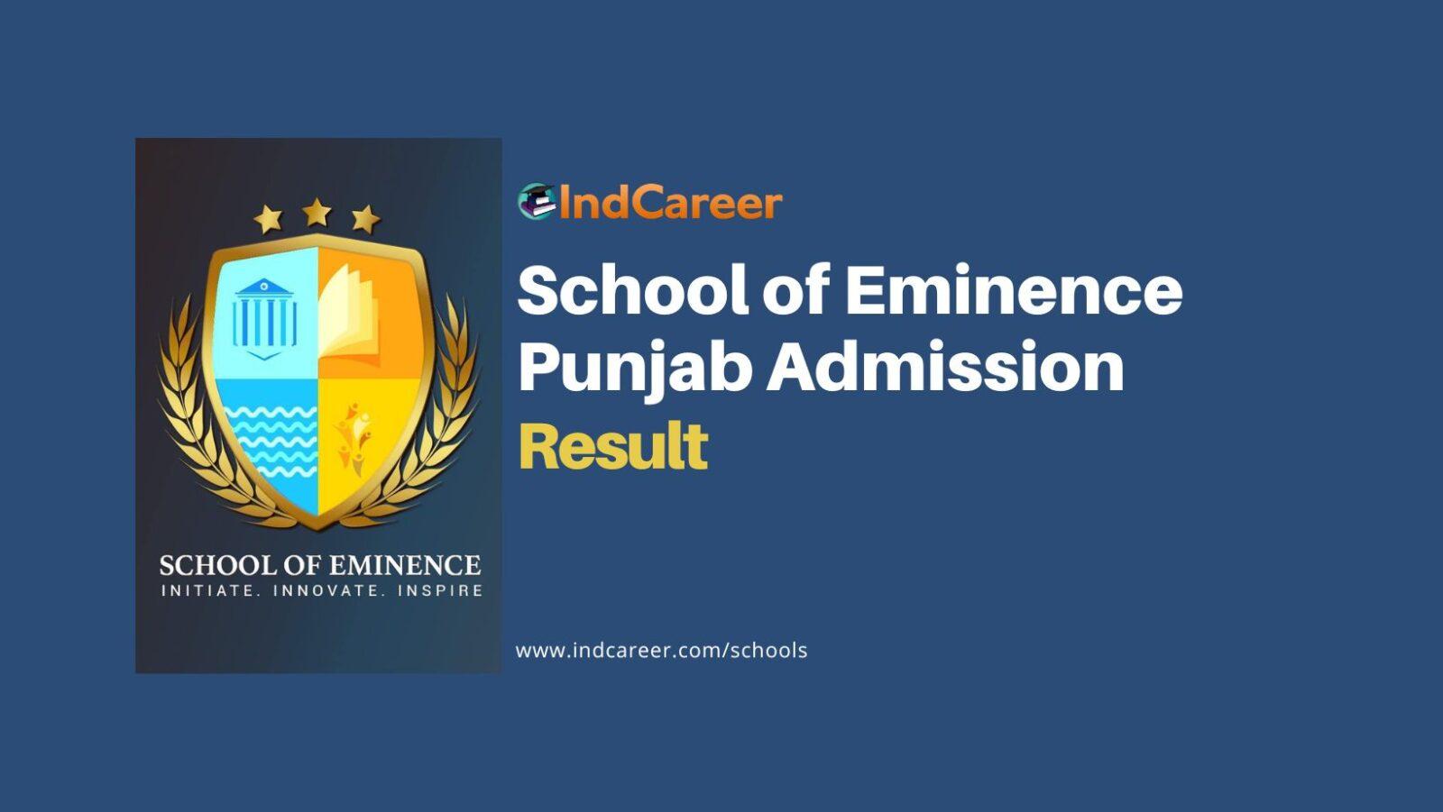 School of Eminence Punjab Admission Result 2024: Check at epunjabschool ...