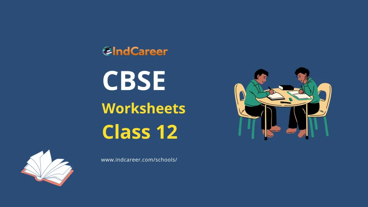 CBSE Worksheets for Class 12