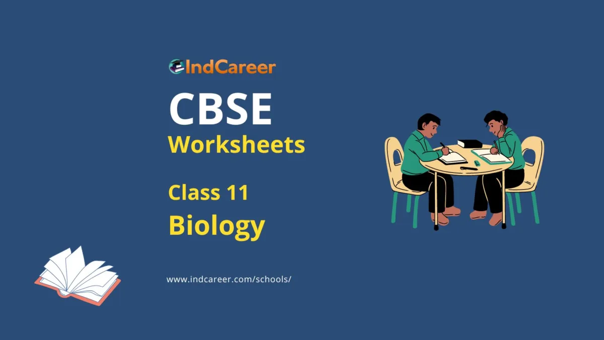 CBSE Worksheets for Class 11 Biology